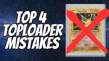 Top 4 Toploader Mistakes to Avoid!