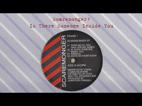 Scaremonger: Is There Someone Inside You (Praxis 1 A2, 1992)