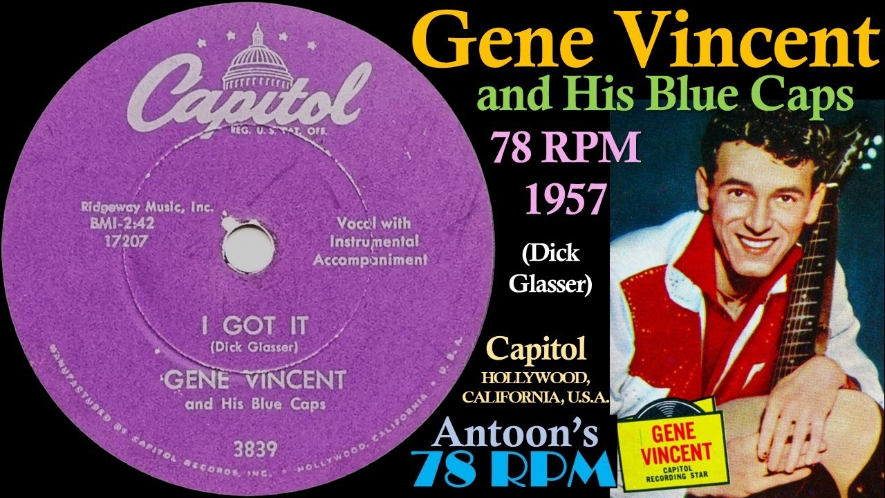 Gene Vincent | I Got It | Capitol 78 rpm | 1957 USA - YouTube