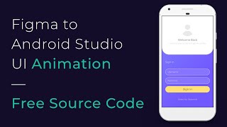 Sign In UI Animation — Android Studio Tutorial