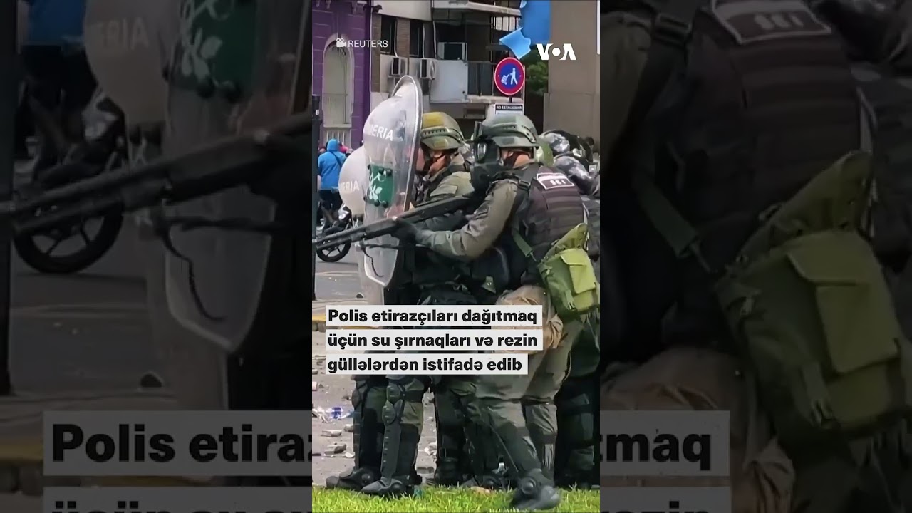 Argentinada təqa&uuml;d&ccedil;&uuml;lərlə polis arasında toqquşma baş verib