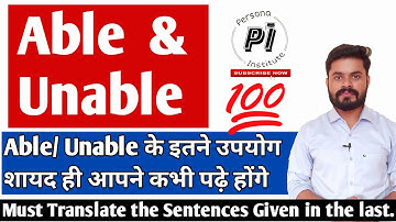 Able & Unable in English// All uses of Able to & Unable to