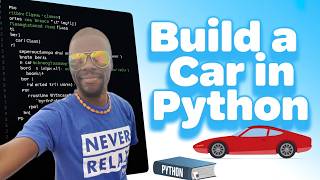 Python for Beginners [8.4] OOP Project: Build a Car from Scratch!