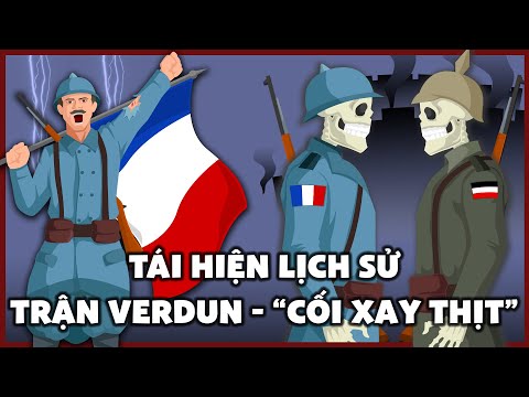 Tái Hiện Lịch Sử Trận Chiến Verdun 1916 - Cối Xay Thịt Của Thế Chiến Thứ Nhất