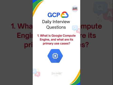 GCP Interview Questions