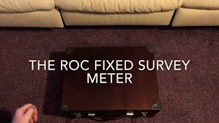 The ROC Fixed Survey Meter