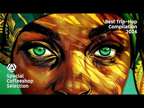 BEST TRIPHOP COMPILATION 2024 • Instrumental Chill Music •Special Coffeeshop Selection [Seven Beats]