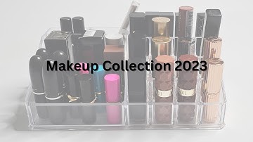 Makeup Collection 2023 and a quick tidy up -  Part 16 - Lipstick Bullets