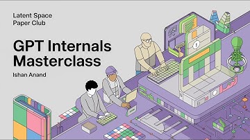 GPT Internals Masterclass - with Ishan Anand