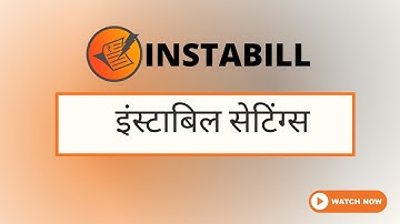 INSTABILL Settings | इंस्टाबिल सेटिंग्स