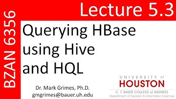 BZAN 6356 Lecture 5.3: Querying HBase using Hive and HQL