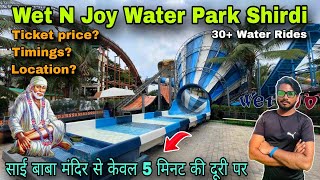 Wet n joy water park shirdi ticket price 2024 / wet n joy water park shirdi full information