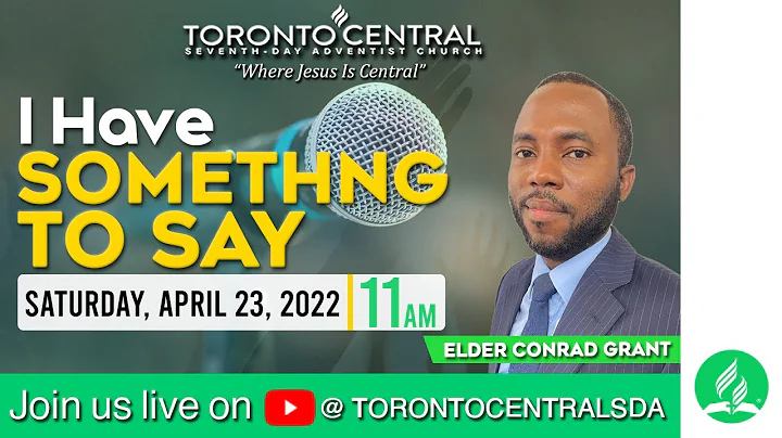 "I Have Something to Say" with Elder Conrad Grant ...