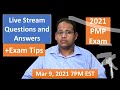PMP 2021 Live Questions and Answers Mar 9, 2021 7PM EST