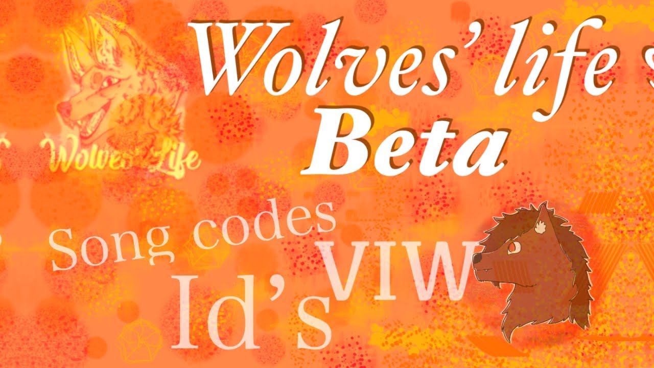 Wolves Life Beta Song Codes Viw Codes Song Id S Part 4 Youtube - music codes for roblox wolves life beta