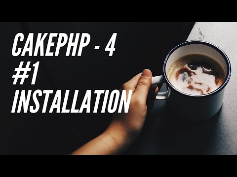 CakePHP 4 Tutorial - #1 Installation