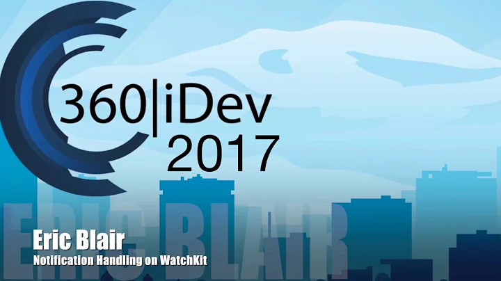 Eric Blair - Notification Handling on WatchKit
