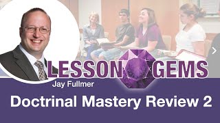 Lesson Gems for Seminary: Doctrinal Mastery Review 2
