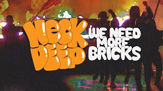 Neck Deep - We Need More Bricks ( Visual)