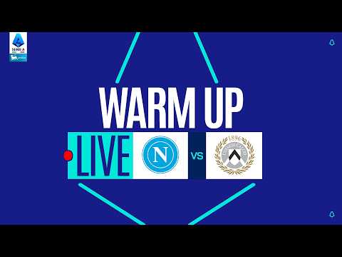 🔴 LIVE | Warm up | NAPOLI\u002DUDINESE | Serie A Enilive 2025/26
