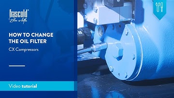 Frascold - How to change the CX compressor oil filter