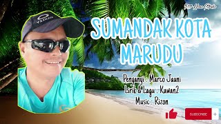 SUMANDAK KOTA MARUDU - MARCO JAUNI