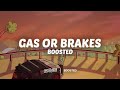 B00sted  gas or brakes official lyric