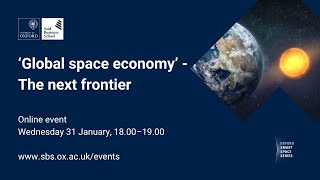 Leading Major Programs:  ‘Global space economy’ - The next frontier