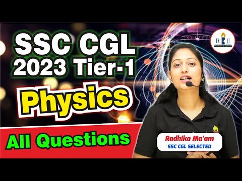 SSC CGL 2023-2024 Tier-1 All Physics Questions by Radhika Mam| Questions Level High
