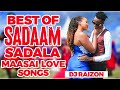 BEST OF SADAAM SADALA MAASAI LOVE MIX BEST OF SADAAM SADALA MAASAI LOVE MIX