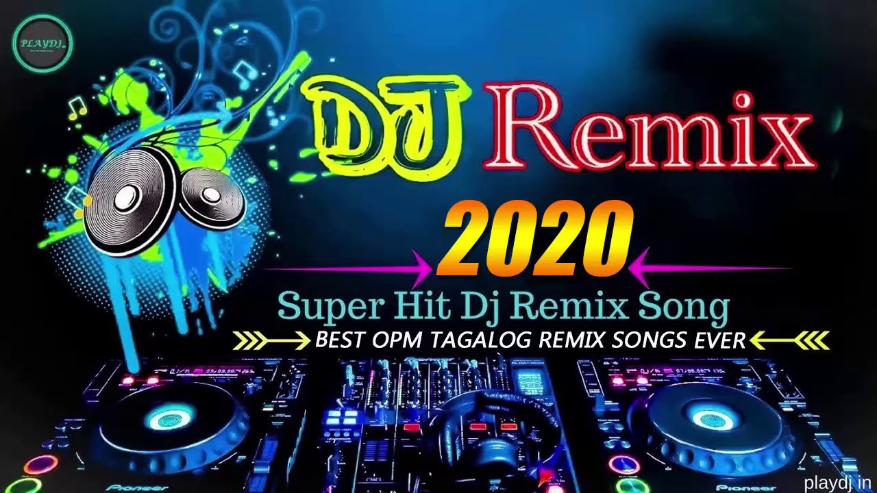 Dj REMIX 2020 - Super Hits DJ REMIX OPM Songs