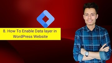 How to enable data layer in WordPress website | Data layer in GTM