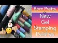 New Gel Stamping Polishes || Born Pretty || Discount Code MANHX31