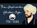 The Sephardic Golden Age (756-1066) [feat. Hikma History]