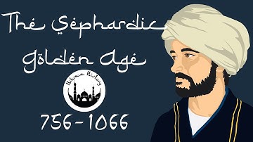 The Sephardic Golden Age (756-1066) [feat. Hikma History]