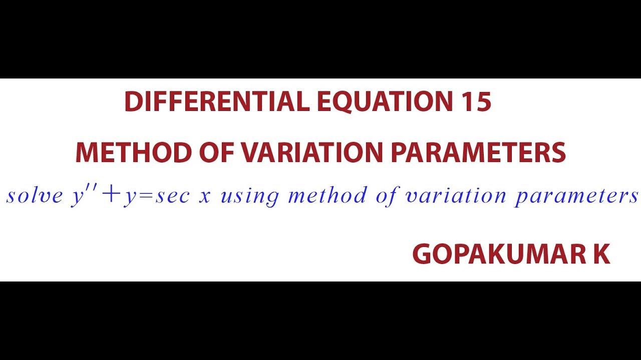 Solving differential equation using method of variation parameters 1
