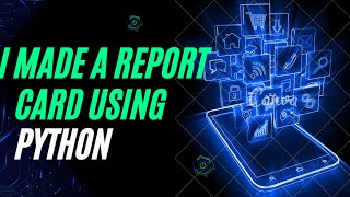Omg I made a report card using python