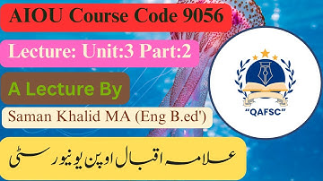 AIOU Course Code 9056 BS English Lecture Unit : 3 Part : 2