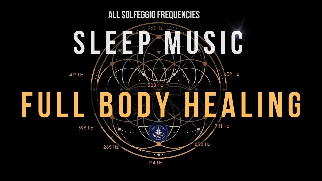 BLACK SCREEN SLEEP MUSIC ☯ Full Body Healing with ALL 9 Solfeggio ...