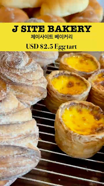 [USD $2.5 Egg tart] J.Site Bakery, 제이사이트베이커리