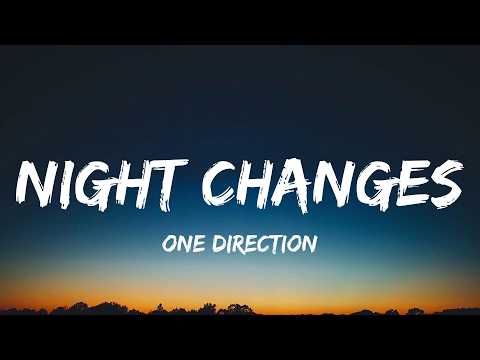 One Direction - Night Changes (Lyrics)