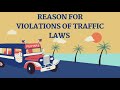 REASONS FOR VIOLATIONS OF TRAFFIC LAWS