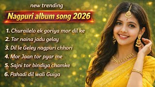 Nagpuri Album Song 2026  Most Popular Romantic Collection  New Viral Nagpuri   Jsur