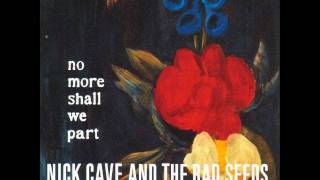 Nick Cave &amp; The Bad Seeds - Hallelujah.wmv