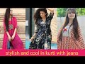 Kurti with Jeans |  look stylish and cool in kurtis | trandy looks in kurti ideas 2020