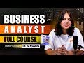 Business Analyst Full Course FREE | Business Analyst Tutorial For Beginners 2026 | Intellipaat