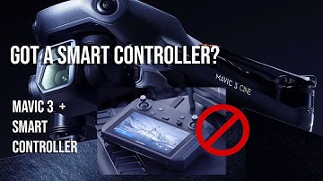 DJI Smart Controller & the DJI Mavic 3  - An Incompatible Match...