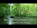 Were Marching to Zion -- Worship Lead with Lyrics