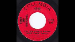 The 59th Street Bridge Song (Feelin' Groovy) [Original 45 Mono] - Simon \& Garfunkel