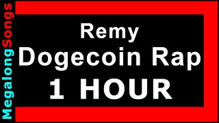 Remy - Dogecoin Rap (ReasonTV) Doge Coin Song 🔴 [1 HOUR] ✔️